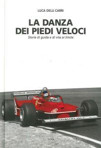 La danza dei piedi veloci. Storie di guida e di vita al limite (1972-1987).pdf