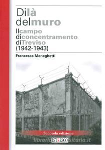 Di là del muro. Il campo di concentramento di Treviso (1942-43).pdf