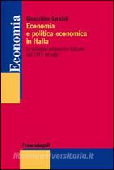 Economia e politica economica in Italia. Lo sviluppo economico italiano dal 1945 ad oggi.pdf