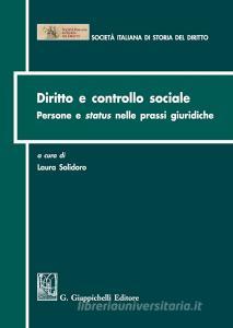 Diritto e controllo sociale. Persone e status nelle prassi giuridiche