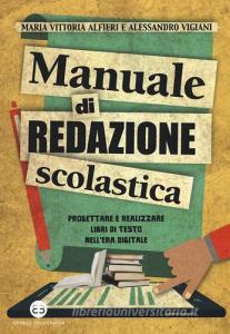 Manuale di redazione scolastica. Progettare e realizzare libri di testo nellera digitale.pdf