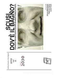 Scusi, dovè il bagno? Workshop per una nuova cultura dei bagni pubblici a Roma.pdf