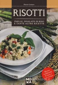 Risotti. Paelle, insalate di riso e tante altre ricette.pdf