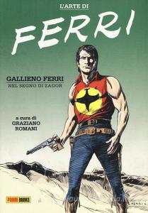 L arte di Ferri. Gallieno Ferri nel segno di Zagor. Ediz. illustrata.pdf