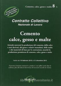 CNNL industria del cemento, calce, gesso e malte. Accordo di rinnovo del 18 febbraio 2010.pdf