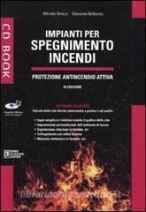 Impianti per spegnimento incendi. Protezione antincendio attiva. Con CD-ROM.pdf
