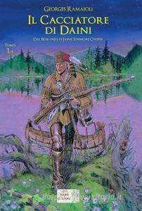 Il cacciatore di daini. Dal romanzo di James Fenimore Cooper vol.1.pdf
