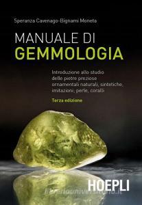Manuale di gemmologia. Introduzione allo studio delle pietre preziose ornamentali naturali, sintetiche, imitazioni, perle, coralli.pdf