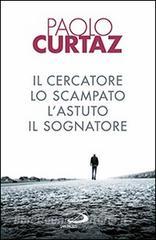 Il cercatore, lo scampato, lastuto, il sognatore. Storie di patriarchi e di matriarche.pdf