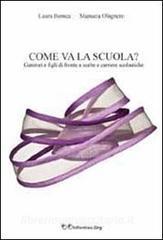 Come va la scuola? Genitori e figli di fronte a scelte e carriere scolastiche.pdf