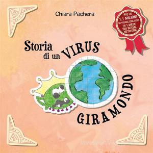 Ebook Storia di un virus giramondo di Chiara Pachera edito da Youcanprint