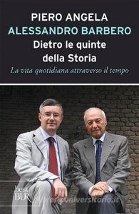 Dietro le quinte della storia. La vita quotidiana attraverso il tempo.pdf