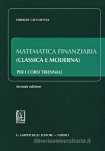 Matematica finanziaria (classica e moderna) per i corsi triennali.pdf