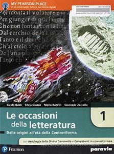 Le occasioni della letteratura. Con antologia della Divina Commedia con 25 canti. Per le Scuole superiori. Con e-book. Con espansione online vol.1.pdf