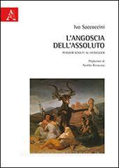 L angoscia dellassoluto. Pensieri sciolti: su Heidegger.pdf