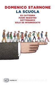 Libro Ebook La Scuola di Starnone Domenico di Einaudi