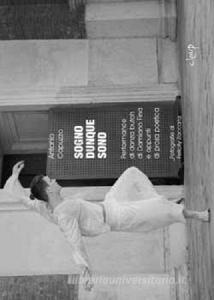 Sogno dunque sono. Performance di danza butoh di Damiano Fina e appunti di prosa poetica.pdf