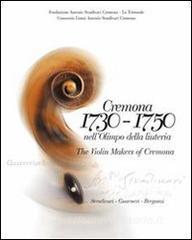 Cremona 1730-1750 nellOlimpo della liuteria. Testo inglese a fronte.pdf