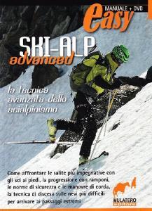 Ski alp advanced. La tecnica avanzata della scialpinismo. Con DVD.pdf