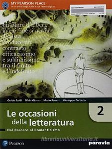 Le occasioni della letteratura. Con I concetti base della letteratura. Con ITE. Con ITE PLUS. Con Didastore. Con MyLab. Per le Scuole superiori. Con ebook. Con espansio vol.2.pdf