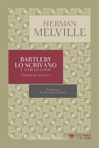 Libro Ebook Bartleby lo scrivano di Melville Herman di Bompiani