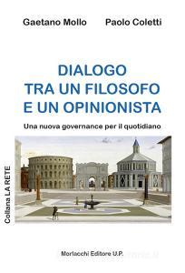 Dialogo tra un filosofo e un opinionista. Una nuova governance per il quotidiano.pdf