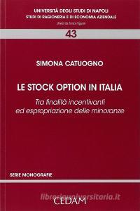 Le stock option in Italia. Tra finalità incentivanti ed espropriazione delle minoranze.pdf