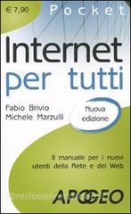 Internet per tutti. Il manuale per i nuovi utenti della Rete e del Web.pdf