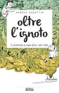 Oltre lignoto. Le avventure di Anna Rech e Jack Costa.pdf