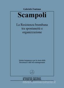 Scampoli. La Resistenza brembana tra spontaneità e organizzazione.pdf