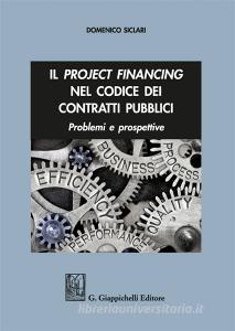 Il project financing nel codice dei contratti pubblici. Problemi e prospettive.pdf
