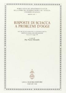 Risposte di Sciacca a problemi doggi. Atti del 5º Corso della «Cattedra Sciacca» diretto da Maria Adelaide Raschini (Genova, 13-15 maggio 1999).pdf
