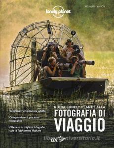 Guida Lonely Planet alla fotografia di viaggio. Ediz. a colori.pdf