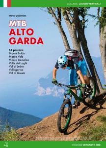Mountain bike Alto Garda. 54 percorsi Monte Baldo, Monte Velo, Monte Tremalzo, Valle dei Laghi, Val di Ledro, Vallagarina, Val di Gresta.pdf