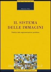 Il sistema delle immagini. Estetica della rappresentazione quotidiana.pdf