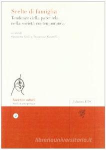 Scelte di famiglia. Tendenze della parentela nella società contemporanea.pdf