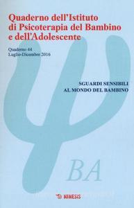 Quaderno dellIstituto di psicoterapia del bambino e delladolescente vol.44.pdf