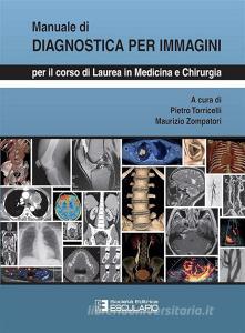 Manuale di diagnostica per immagini. Per il corso di laurea di medicina e chirurgia.pdf