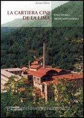 La cartiera Cini de La Lima. Uno studio archeoindustriale.pdf