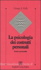 La psicologia dei costrutti personali. Teoria e personalità.pdf