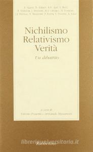 Nichilismo, relativismo, verità. Un dibattito.pdf