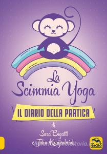 La scimmia Yoga. Il diario della pratica.pdf