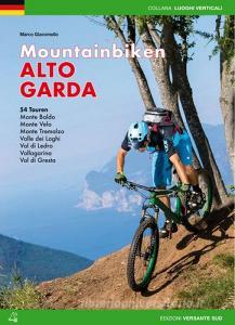 Mountain bike Alto Garda. 54 percorsi Monte Baldo, Monte Velo, Monte Tremalzo, Valle dei Laghi, Val di Ledro, Vallagarina, Val di Gresta. Ediz. tedesca.pdf