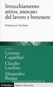 Invecchiamento attivo, mercato del lavoro e benessere. Analisi e politiche attive.pdf