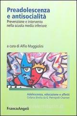 Preadolescenza e antisocialità. Prevenzione e intervento nella scuola media inferiore.pdf