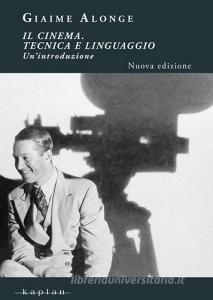 Il cinema. Tecnica e linguaggio. Unintroduzione.pdf