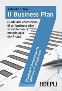 Il business plan. Guida alla costruzione di un business plan vincente con la metodologia dei 7 step.pdf