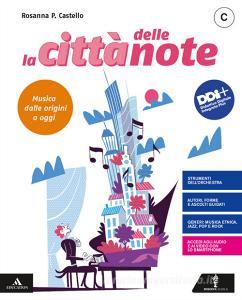 Ebook CittÀ delle note (la)      m b  + cont digit di Rosanna Castello edito da Minerva Italica