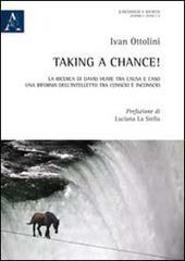 Taking a chance! La ricerca di David Hume tra causa e caso, una riforma dellintelletto tra conscio e inconscio.pdf