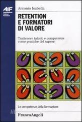 Retention e formatori di valore. Trattenere talenti e competenze come pratiche del sapere.pdf